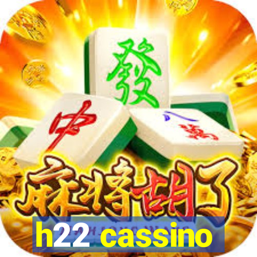 h22 cassino